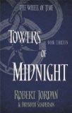 WHEEL OF TIME 13: TOWERS OF MIDNIGHT (B FORMAT):JORDAN, ROBERT ISBN13: 9780356503943 ISBN10: 0356503941 for USD 32.21