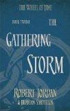 WHEEL OF TIME 12: THE GATHERING STORM (B FORMAT):JORDAN, ROBERT ISBN13: 9780356503967 ISBN10: 0356503968 for USD 29.73