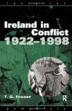 Ireland In Conflict, 1922-1998 By T.G. Fraser, PB ISBN13: 9780415165495 ISBN10: 415165490 for USD 40.58