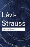 Myth And Meaning by Claude Levi-Strauss, PB ISBN13: 9780415253949 ISBN10: 415253942 for USD 8.99