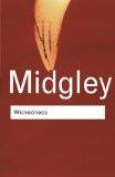 Wickedness by Dr Mary Midgley, PB ISBN13: 9780415253987 ISBN10: 415253985 for USD 21.49