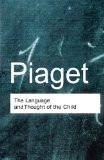 The Language And Thought Of The Child by Jean Piaget, PB ISBN13: 9780415267502 ISBN10: 415267501 for USD 26.23