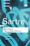 Sketch For A Theory Of The Emotions by Jean-Paul Sartre, PB ISBN13: 9780415267526 ISBN10: 415267528 for USD 11.48