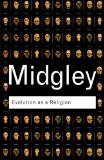 Evolution As A Religion by Mary Midgley, PB ISBN13: 9780415278331 ISBN10: 415278333 for USD 21.09