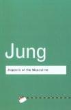Aspects Of The Masculine by C.G. Jung, PB ISBN13: 9780415307697 ISBN10: 415307694 for USD 19.33