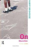 On Education by Harry Brighouse, PB ISBN13: 9780415327909 ISBN10: 415327903 for USD 14.25