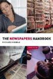 The Newspapers Handbook by Richard Keeble, PB ISBN13: 9780415331142 ISBN10: 415331145 for USD 25.9
