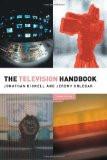 The Television Handbook by Jonathan Bignell, PB ISBN13: 9780415342520 ISBN10: 041534252X for USD 27.53