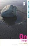On Courage by Geoffrey Scarre, PB ISBN13: 9780415471138 ISBN10: 415471133 for USD 16.3