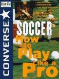 Converse All Star Soccer By Converse, PB ISBN13: 9780471159926 ISBN10: 471159921 for USD 22.08