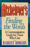 Alzheimer'S Finding The Words By Harriet Hodgson, PB ISBN13: 9780471346579 ISBN10: 471346578 for USD 33.59
