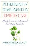 Alternative And Complementary Diabetes Care By Diana W. Guthrie, PB ISBN13: 9780471347842 ISBN10: 471347841 for USD 37.05