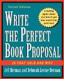 Write The Perfect Book Proposal By Jeff Herman, PB ISBN13: 9780471353126 ISBN10: 471353124 for USD 31.53