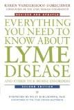 Everything You Need To Know About Lyme Disease And Other Tick-Borne Disorders By Karen Vanderhoof-Forschner, PB ISBN13: 9780471407935 ISBN10: 471407933 for USD 38.45