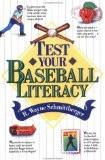 Test Your Baseball Literacy By R. Wayne Schmittberger, PB ISBN13: 9780471536222 ISBN10: 471536229 for USD 33.59