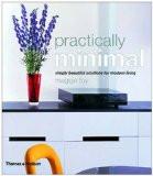 Practically Minimal By Maggie Toy, PB ISBN13: 9780500283707 ISBN10: 500283702 for USD 46.89