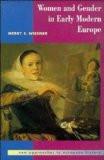 Women And Gender In Early Modern Europe By Merry E. Wiesner, PB ISBN13: 9780521386135 ISBN10: 521386136 for USD 43.57