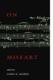 On Mozart By James M. Morris, PB ISBN13: 9780521476614 ISBN10: 521476615 for USD 45.34