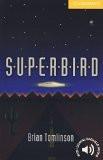 Superbird Level 2 by Brian Tomlinson, PB ISBN13: 9780521656085 ISBN10: 521656087 for USD 11.83