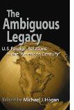 The Ambiguous Legacy By Michael J. Hogan, PB ISBN13: 9780521779777 ISBN10: 521779774 for USD 65.93