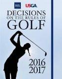 DECISIONS ON THE RULES OF GOLF 2016-2017:R&A ISBN13: 9780600632160 ISBN10: 0600632164 for USD 56.93