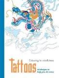 TATTOOS: 50 DESIGNS TO HELP YOU DE-STRESS:HAMLYN ISBN13: 9780600632931 ISBN10: 0600632938 for USD 17.03