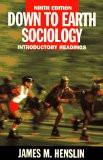 Down To Earth Sociology By James M. Henslin, PB ISBN13: 9780684829265 ISBN10: 684829266 for USD 48.78