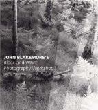 John Blakemore'S Black And White Photography Workshop By John Blakemore, PB ISBN13: 9780715317211 ISBN10: 715317210 for USD 39.11