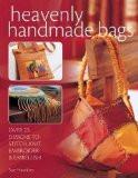 Heavenly Handmade Bags By Sue Hawkins, PB ISBN13: 9780715321430 ISBN10: 715321439 for USD 37.83