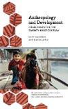 Anthropology And Development By Katy Gardner, PB ISBN13: 9780745333649 ISBN10: 745333648 for USD 51.12