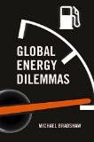 Global Energy Dilemmas By Mike Bradshaw, PB ISBN13: 9780745650654 ISBN10: 745650651 for USD 47.59
