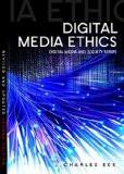 Digital Media Ethics By Charles Ess, PB ISBN13: 9780745656069 ISBN10: 745656064 for USD 43.63