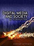 Digital Media And Society By Adrian Athique, PB ISBN13: 9780745662299 ISBN10: 745662293 for USD 47.42