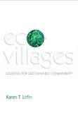Ecovillages By Karen T. Litfin, PB ISBN13: 9780745679501 ISBN10: 745679501 for USD 44.13
