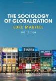 The Sociology of Globalization By Luke Martell, PB ISBN13: 9780745689777 ISBN10: 745689779 for USD 52.85