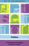Get Set For Politics by Keith Faulks, PB ISBN13: 9780748615452 ISBN10: 748615458 for USD 22.97