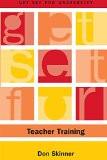 Get Set For Teacher Training by Don Skinner, PB ISBN13: 9780748621392 ISBN10: 748621393 for USD 25.58