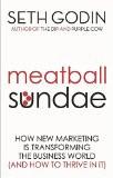 MEATBALL SUNDAE:GODIN, SETH ISBN13: 9780749929480 ISBN10: 0749929480 for USD 20.1