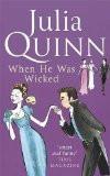 WHEN HE WAS WICKED:QUINN, JULIA ISBN13: 9780749936624 ISBN10: 0749936622 for USD 17.03