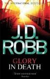 GLORY IN DEATH (NEW FORMAT):ROBB, J. D. ISBN13: 9780749954215 ISBN10: 0749954213 for USD 17.65