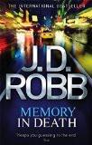 MEMORY IN DEATH (REISSUE):ROBB, J. D. ISBN13: 9780749957445 ISBN10: 0749957441 for USD 23.11