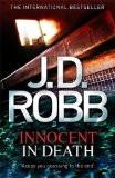 INNOCENT IN DEATH (REISSUE):ROBB, J. D. ISBN13: 9780749957483 ISBN10: 0749957484 for USD 23.56