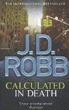 CALCULATED IN DEATH:ROBB, J. D. ISBN13: 9780749959333 ISBN10: 0749959339 for USD 23.11