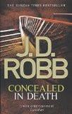 CONCEALED IN DEATH:ROBB, J. D. ISBN13: 9780749959395 ISBN10: 0749959398 for USD 22.1