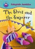 START READING: FAIRYTALE JUMBLES: THE ELVES AND THE EMPEROR:ROBINSON, HILARY ISBN13: 9780750255233 ISBN10: 0750255234 for USD 12.42