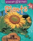 AMAZING SCIENCE: PLANTS:HEWITT, SALLY ISBN13: 9780750280600 ISBN10: 0750280603 for USD 16.32