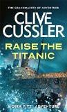 RAISE THE TITANIC:CUSSLER, CLIVE ISBN13: 9780751502985 ISBN10: 0751502987 for USD 18.04