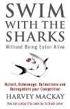 SWIM WITH THE SHARKS:MACKAY, HARVEY ISBN13: 9780751507034 ISBN10: 0751507032 for USD 24.56