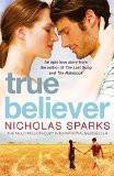 TRUE BELIEVER (A FORMAT):SPARKS, NICHOLAS ISBN13: 9780751536560 ISBN10: 0751536563 for USD 15.17