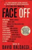 FACE OFF:BALDACCI, EDITED BY DAVID ISBN13: 9780751554922 ISBN10: 0751554928 for USD 25.57